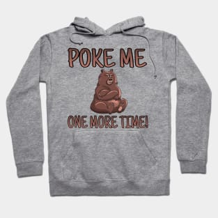 POKE ME ONE MORE TIME! Hoodie